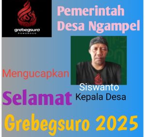 Pemerintah Desa Ngampel Kecamatan Balong Kabupaten Ponorogo Provinsi Jawa Timur,Kepala Desa Siswanto Beserta  Seluruh Perangkat dan Lembaga Desa Mengucapkan Selamat Dan Sukses Grebegsuro  2025.