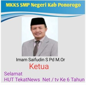 Pengurus MKKS SMP Negeri Kabupaten Ponorogo Ketua Imam Saifudin S Pd.M.Or Beserta Seluruh Anggota Mengucapkan Selamat HUT TekatNews Net / tv  Yang Ke 6 Tahun Semoga Tetap Jaya Selamanya. ‎