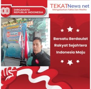 Segenap Jajaran Pimpinan Perusahaan Pers Media Online TekatNews Net / tv  Mengucapkan Selamat HUT RI Ke 80 2025 Bersatu , Berdaulat ,Rakyat Sejahtera ,Indonesia Maju